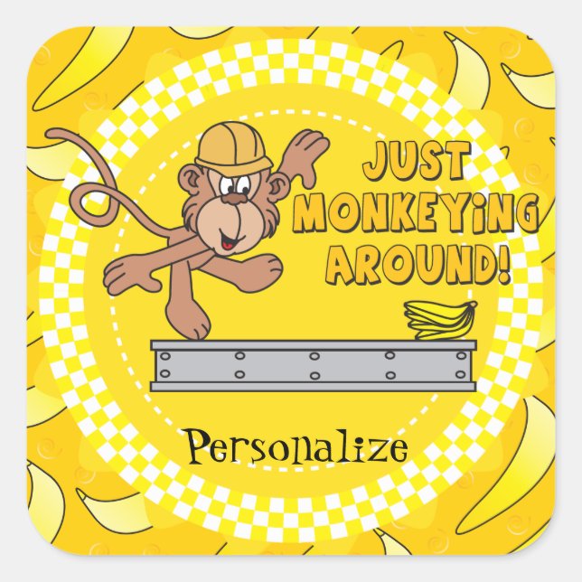 Just Monkeying Around Square Sticker (Front)