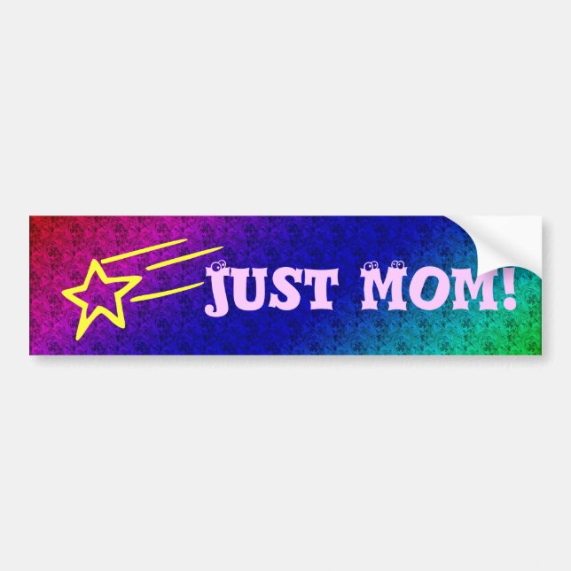 Just Mum Superstar Bumper Sticker (Front)