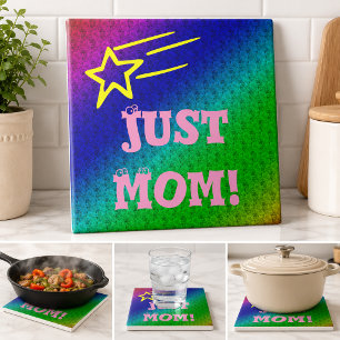 Just Mum Superstar Ceramic Tile