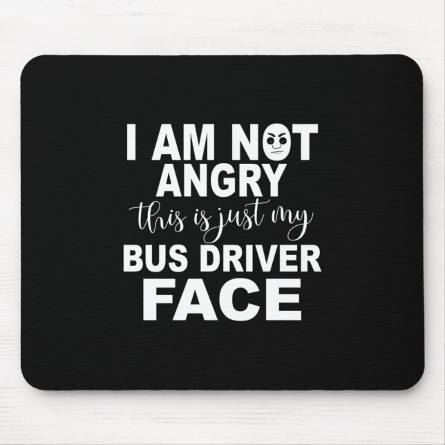 Just My Bus Driver Face Mouse Pad (Front)