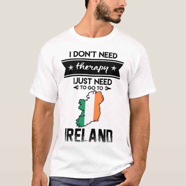 just need to go ireland T-Shirt (Front)