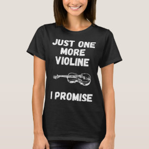 Just noch ein Violin Saying Musician Collector T-Shirt
