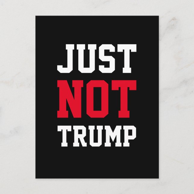 "Just Not Trump" Postcards (Front)