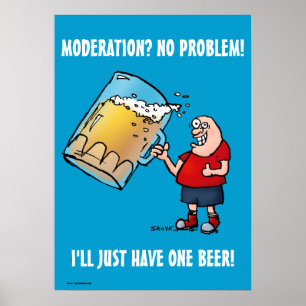 Just One Beer Funny Blue Poster