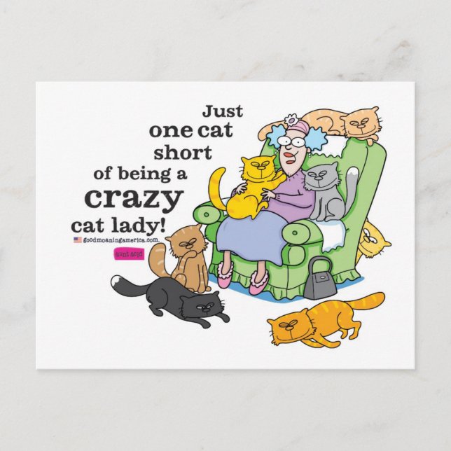 Just One Cat Short Of Being A Crazy Cat Lady Postcard (Front)
