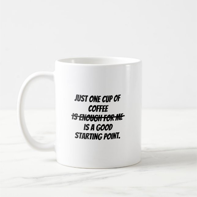 Just one cup of coffee (Left)