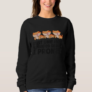 Just One More Bearded Dragon Reptile Pet Bearded D Sweatshirt