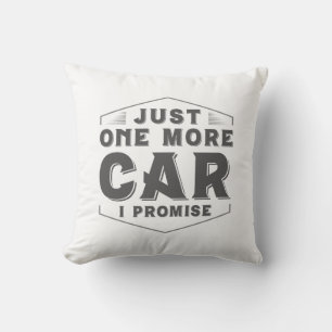Just One More Car Cushion