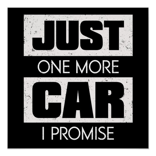 Just One More Car I Promise Poster (Front)