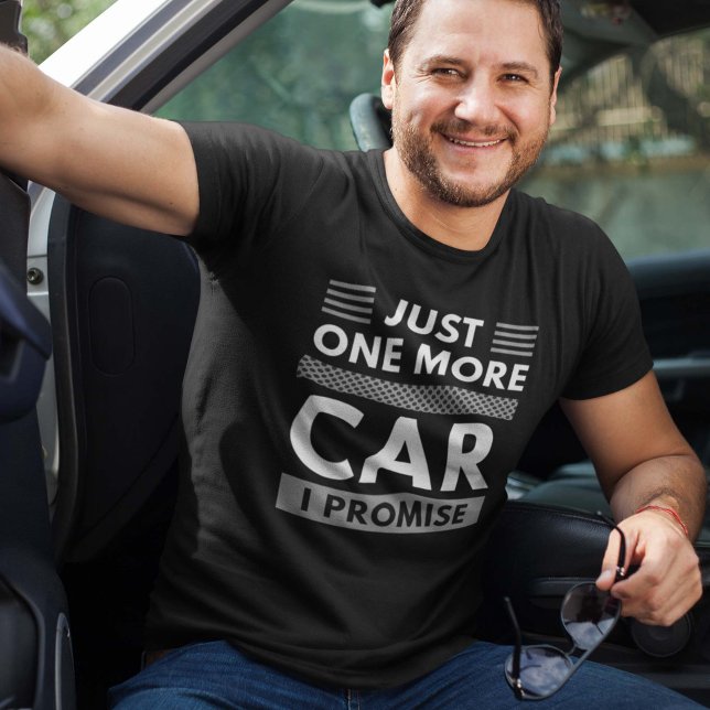 Just One More Car I Promise T-Shirt (Creator Uploaded)