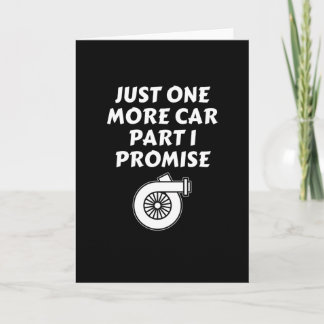 Just one more car part I promise Card