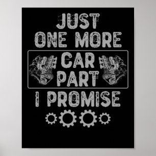 Just One More Car Part I Promise Poster