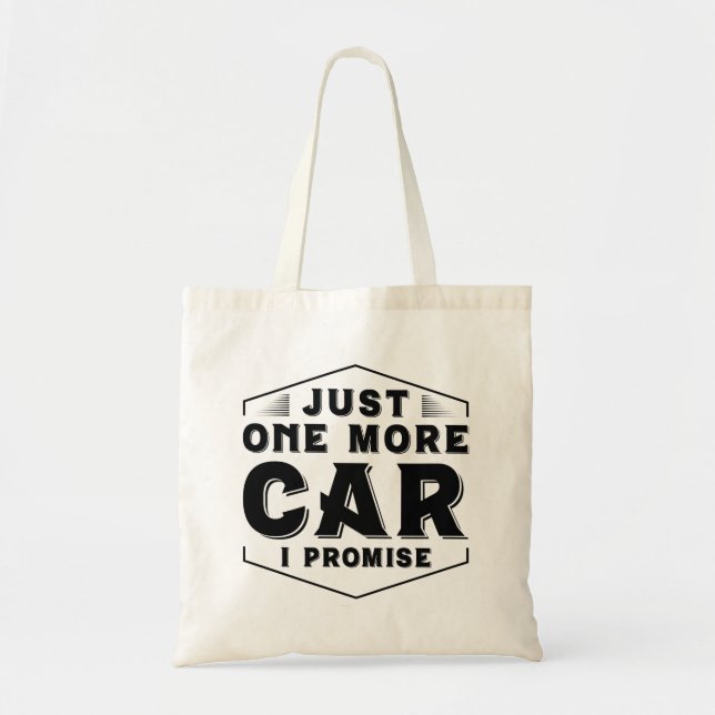 Just One More Car Tote Bag (Front)