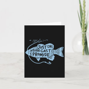 Just One More Cast I Promise Fishing Angler Gift Card