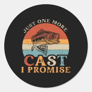 Just One More Cast I Promise - Vintage Funny Fishi Classic Round Sticker