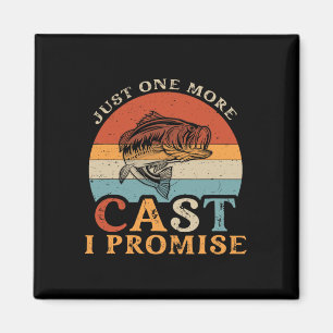Just One More Cast I Promise - Vintage Funny Fishi Magnet