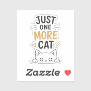 Just One More Cat Funny Cute Cat Lover Design