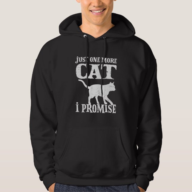 Just One More Cat I Promise Cat Owner  Cat Hoodie (Front)