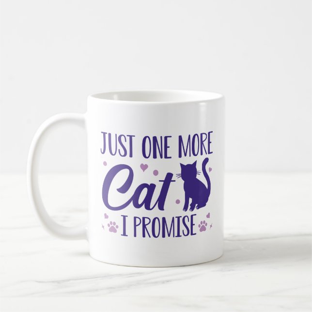 Just One More Cat I Promise Coffee Mug (Left)