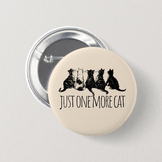 Just One More Cat Parent 6 Cm Round Badge (Front & Back)
