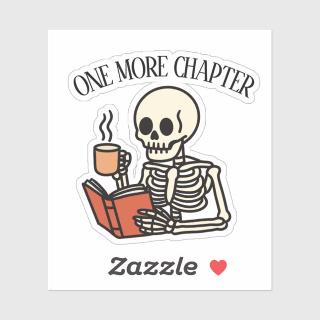 Just One More Chapter Book Lover Bookish Skeleton  (Sheet)