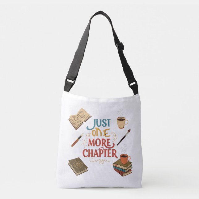 Just One More Chapter | Book Lover Crossbody Tote  (Front)