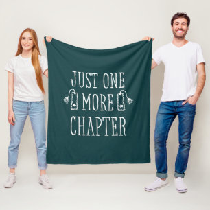 Just One More Chapter Book Lover Funny Saying Fleece Blanket