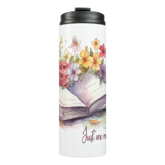 Just One More Chapter- Book Lover  Thermal Tumbler (Front)