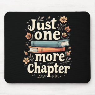 Just One More Chapter Book Reading Floral Teacher Mouse Pad