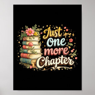 Just One More Chapter Book Reading Floral Teacher  Poster