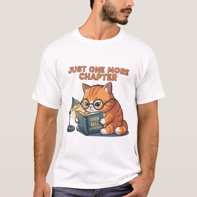 Just One More Chapter Cat Book Lover T-Shirt (Front)