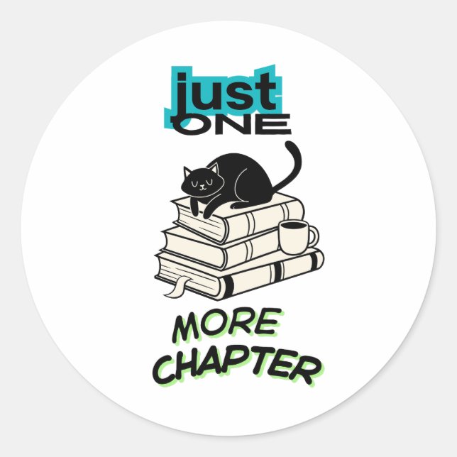 Just One More Chapter Cat Classic Round Sticker (Front)