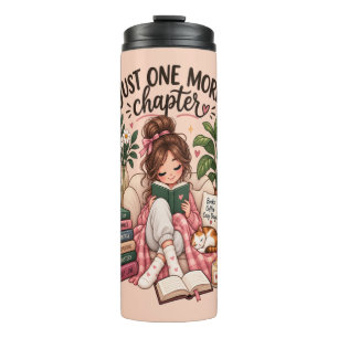 Just One More Chapter – Cosy Book Lover Thermal Tumbler
