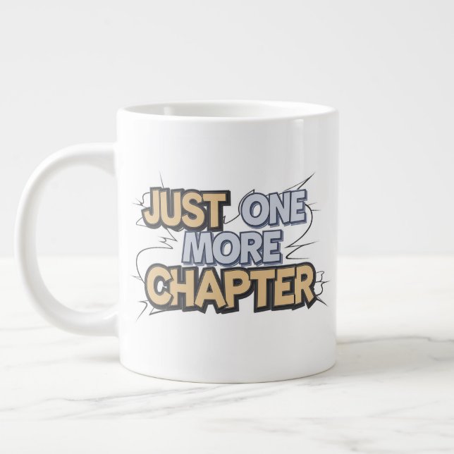 Just One More Chapter Extra Large Mug – Oversized  (Left)
