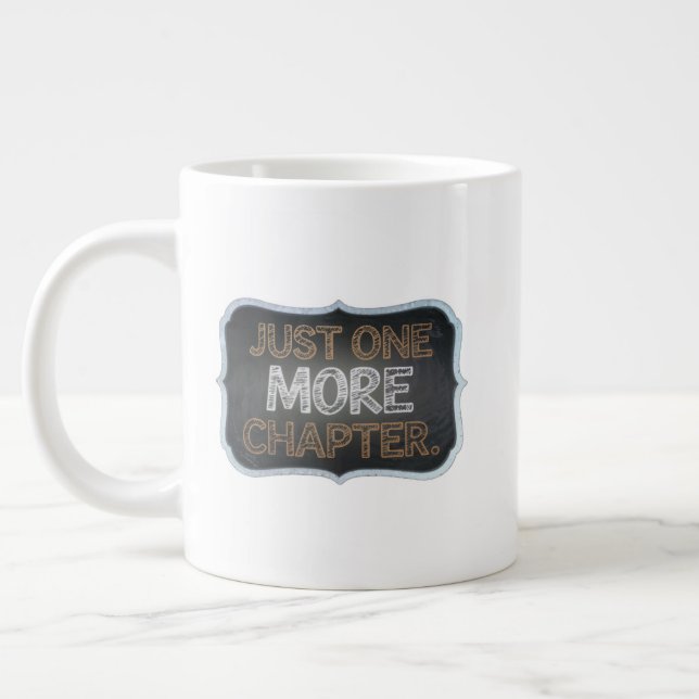 Just One More Chapter Extra Large Mug – Oversized  (Left)