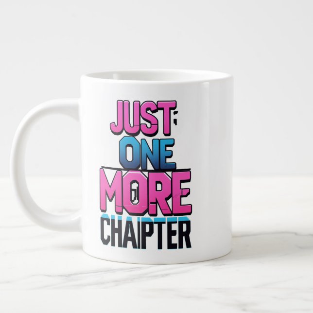 Just One More Chapter Extra Large Mug – Oversized  (Left)