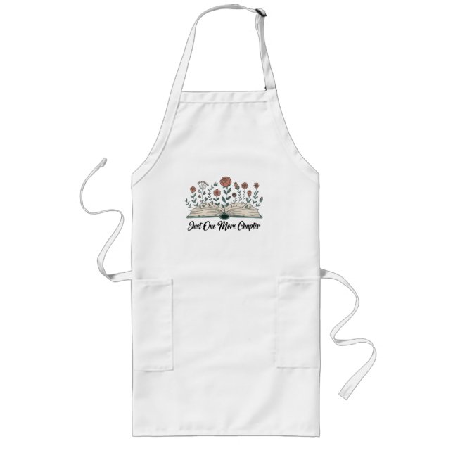 Just One More Chapter – Floral Book Lover Long Apron (Front)