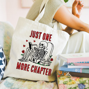 Just One More Chapter Funny Reading Skeleton Tote Bag