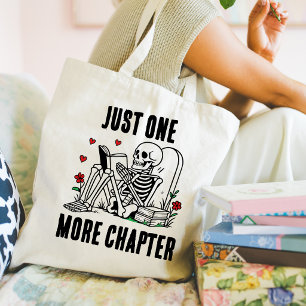 Just One More Chapter Funny Reading Skeleton  Tote Bag