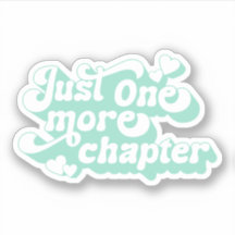 Just One More Chapter Groovy Retro Quote Mint Text