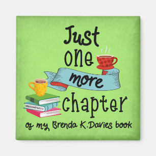 Just One More Chapter of my Brenda K Davies book Magnet