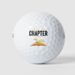 Just One More Chapter Or Five Funny Book Lovers Golf Balls