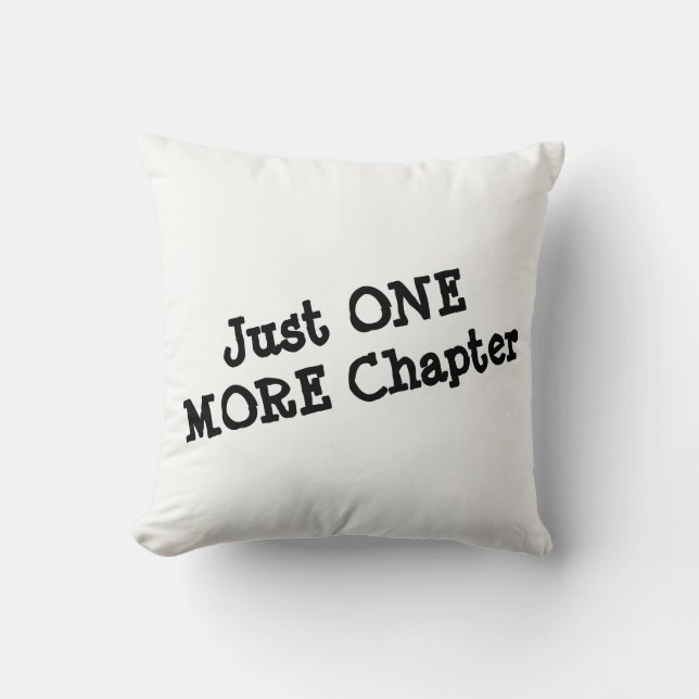 Just one More Chapter or maybe two pillow (Front)