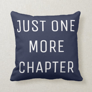 Just One More Chapter Pillow