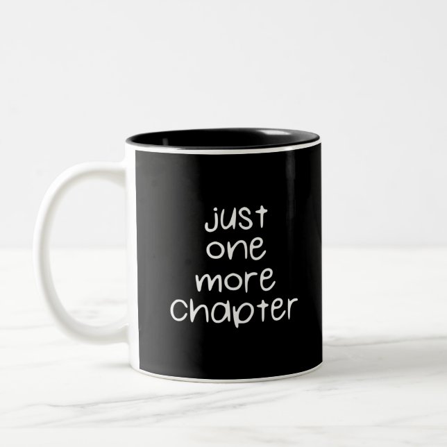Just One More Chapter | Read More Two-Tone Coffee Mug (Left)