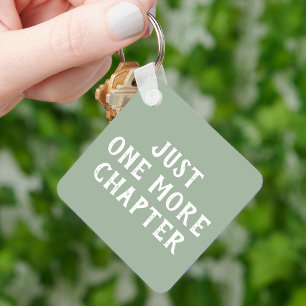 Just One More Chapter Sage Green Key Ring