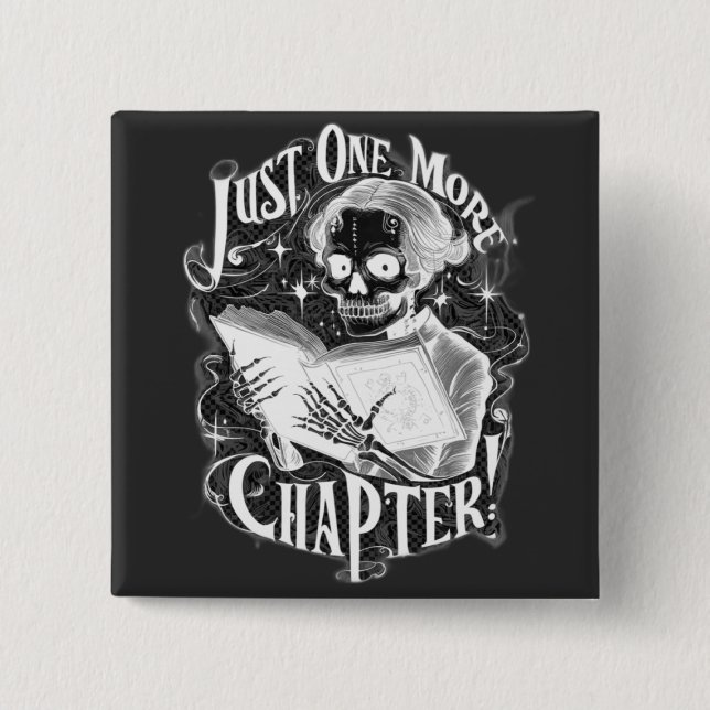 Just One More Chapter Skeleton Reader Funny  15 Cm Square Badge (Front)