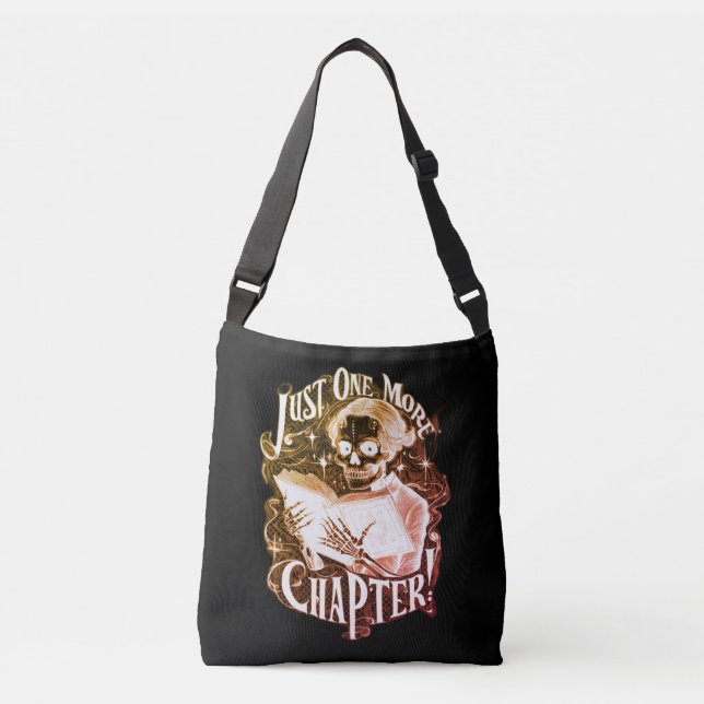 Just One More Chapter Skeleton Reader Funny  Crossbody Bag (Front)