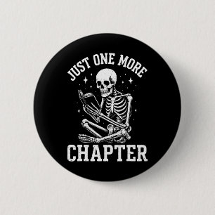Just One More Chapter Skeleton Reader Reading Book 6 Cm Round Badge