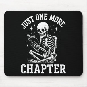 Just One More Chapter Skeleton Reader Reading Book Mouse Pad